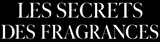 Les Secrets Des Fragrances